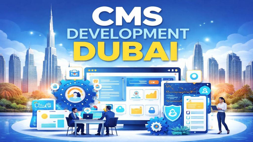 CMS Development Dubai