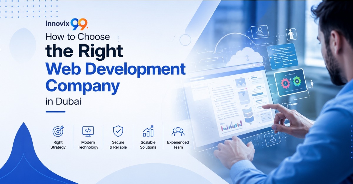 How to Choose the Right Web Development Company in Dubai